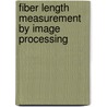 Fiber Length Measurement by Image Processing door Yuksel Ikiz