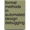 Formal Methods In Automated Design Debugging door Sean Safarpour