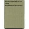 Friedas Abenteuer Im Land Wunderschönhausen door Hannelore Jost