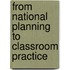 From National Planning To Classroom Practice