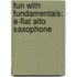 Fun With Fundamentals: E-Flat Alto Saxophone