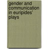 GENDER AND COMMUNICATION IN EURIPIDES' PLAYS door Chong gossard