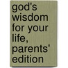 God's Wisdom For Your Life, Parents' Edition door Tina Krause