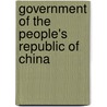 Government Of The People's Republic Of China door Frederic P. Miller
