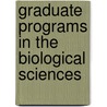 Graduate Programs In The Biological Sciences by Peterson's