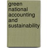 Green National Accounting And Sustainability by Karl-Gustaf Lofgren