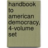 Handbook To American Democracy, 4-Volume Set door Tomislav Han