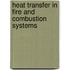 Heat Transfer In Fire And Combustion Systems