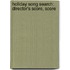 Holiday Song Search: Director's Score, Score