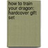 How To Train Your Dragon: Hardcover Gift Set
