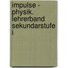 Impulse - Physik. Lehrerband Sekundarstufe I door Wilhelm Bredthauer