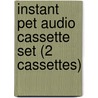 Instant Pet Audio Cassette Set (2 Cassettes) door Martyn Ford