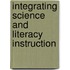 Integrating Science And Literacy Instruction