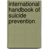 International Handbook Of Suicide Prevention door Rory C. O'Connor