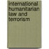 International Humanitarian Law And Terrorism