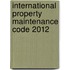 International Property Maintenance Code 2012