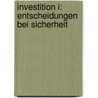 Investition I: Entscheidungen Bei Sicherheit by Wolfgang Breuer