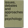Issues, Debates And Approaches In Psychology door Ian Fairholm