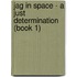 Jag In Space - A Just Determination (Book 1)