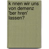 K Nnen Wir Uns Von Demenz 'Ber Hren' Lassen? by Dieter L. Ffler