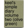 Keel's Simple Diary Volume Two (Olive Green) door Philipp Keel