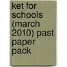 Ket For Schools (March 2010) Past Paper Pack by University Of Cambridge Esol Examinations