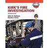 Kirk's Fire Investigation [With Access Code] by Ph.D. Dehaan John D.