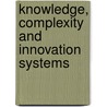 Knowledge, Complexity And Innovation Systems door Manfred M. Fischer