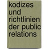 Kodizes Und Richtlinien Der Public Relations by Jenny Kramer
