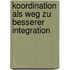 Koordination Als Weg Zu Besserer Integration