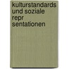 Kulturstandards Und Soziale Repr Sentationen door Martin Weitzmann