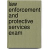 Law Enforcement and Protective Services Exam by Jack Rudman