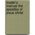 Leader's Manual The Apostles Of Jesus Christ