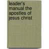 Leader's Manual The Apostles Of Jesus Christ door K. Jones