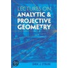 Lectures On Analytic And Projective Geometry door Mathematics