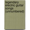 Legendary Electric Guitar Songs (Unnumbered) by Onbekend