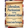 Liberalism, Puritanism And The Colonial Mind by Vernon Parrington