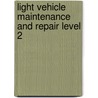 Light Vehicle Maintenance And Repair Level 2 door Robert Sharman