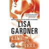 Live To Tell: A Detective D. D. Warren Novel door Lisa Gardner