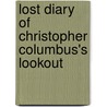 Lost Diary Of Christopher Columbus's Lookout door Clive Dickinson