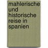 Mahlerische Und Historische Reise In Spanien door Laborde Alexandre
