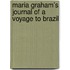 Maria Graham's Journal Of A Voyage To Brazil