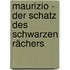 Maurizio - Der Schatz des Schwarzen Rächers