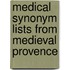 Medical Synonym Lists from Medieval Provence