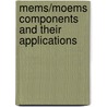 Mems/Moems Components And Their Applications by Siegfried W. Janson