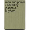 Men And Power / Edited By Joseph A. Kuypers. door Joseph A. Kuypers