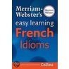 Merriam Websters Easy Learning French Idioms door Merriam Webster