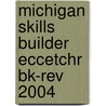 Michigan Skills Builder Eccetchr Bk-Rev 2004 door Diane Piniaris