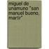 Miguel De Unamuno "San Manuel Bueno, Martir"