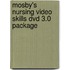 Mosby's Nursing Video Skills Dvd 3.0 Package